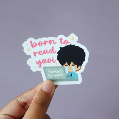 Born to read Yaoi, Forced to Work -  Jellie’s World Chibi  Matte/Glossy