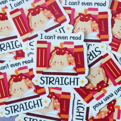 I can't even read straight LGBT Lesbian Flag Sticker - Glossy/Matte